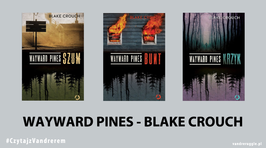 Okładka Wayward Pines Blake Crouch