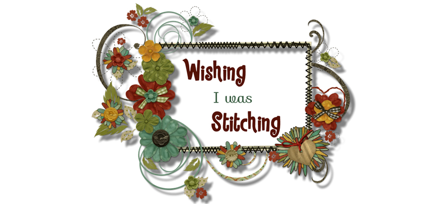 Wishing I was Stitching