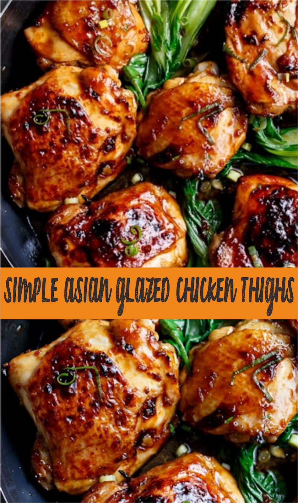 SIMPLE ASIAN GLAZED CHICKEN THIGHS Think food