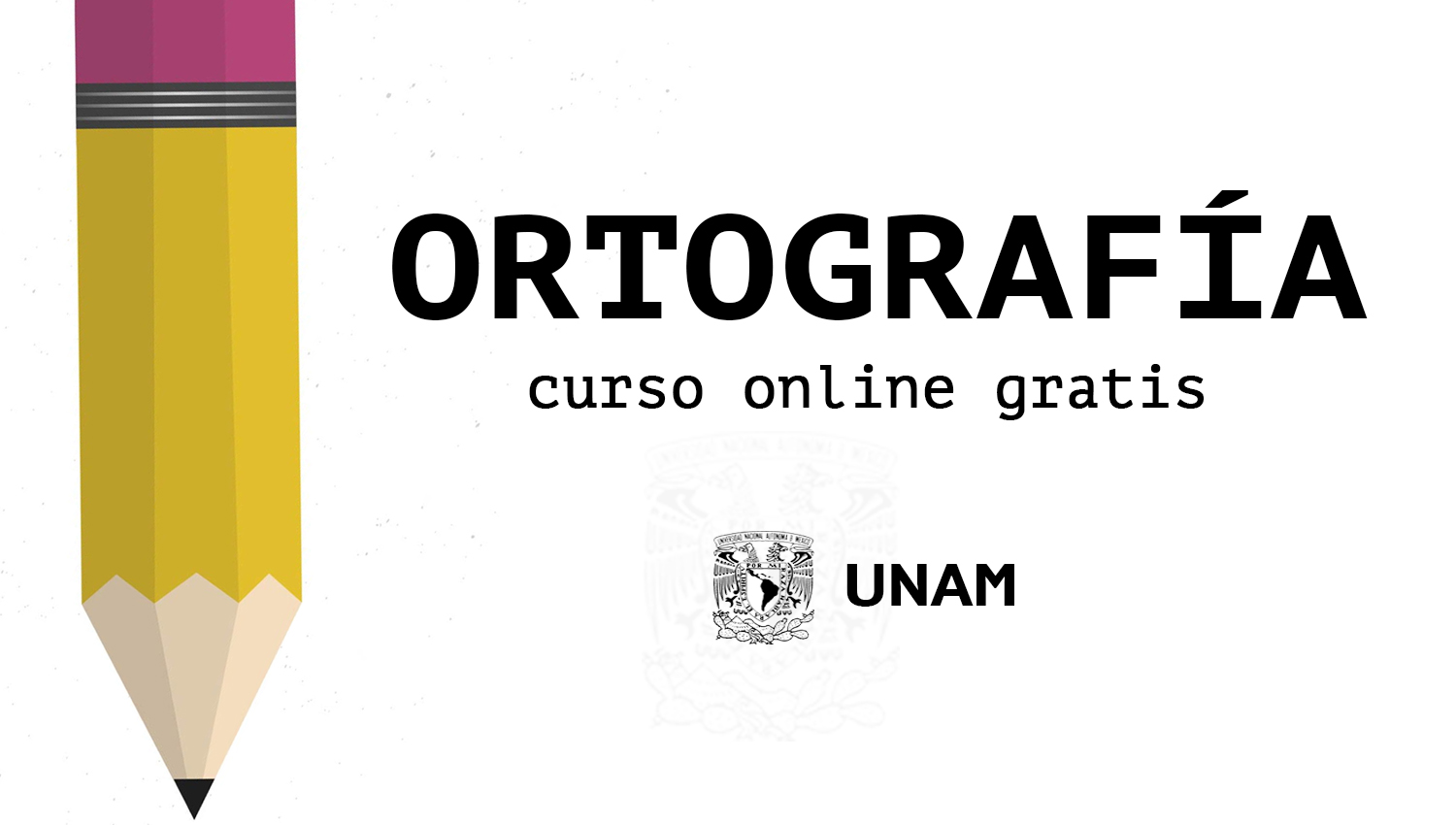 Distraer cansada debajo Curso online gratis de ortografía certificado por UNAM