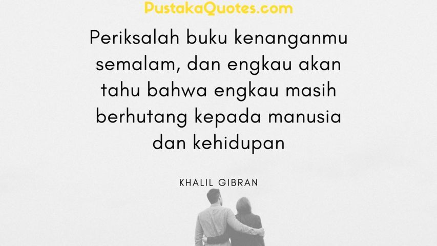 100 Kata Kata Bijak Kahlil Gibran Bernilai Mutiara Pustaka Quotes