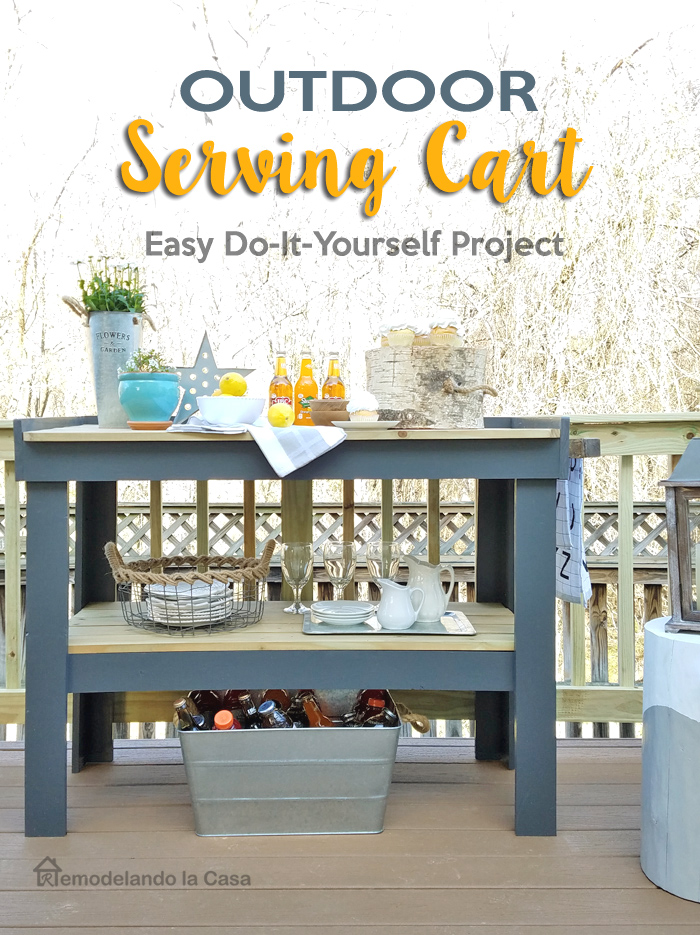 DIY Outdoor Serving Cart Remodelando la Casa