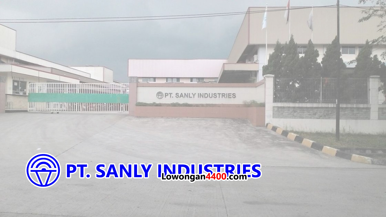 Lowongan Kerja PT. Sanly Industries