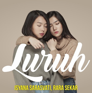 Download Lagu Isyana Sarasvati Ft. Rara Sekar Luruh Mp3 2019 Download Lagu Isyana Sarasvati Ft. Rara Sekar Luruh Mp3 2019