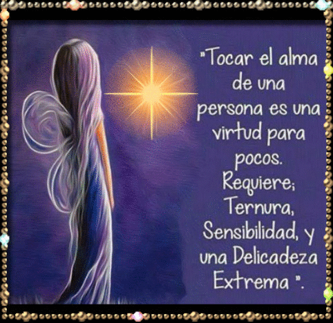 FRASES Y GIFS: Tocar el alma