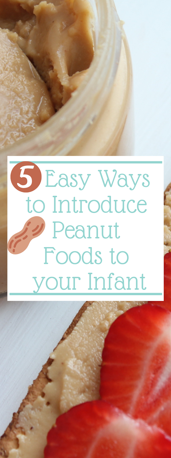When Tara Met Blog 5 Easy Ways to Introduce Peanut Foods to your Infant