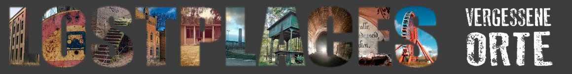lostplaces - vergessene orte