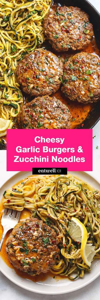 Cheesy Garlic Burgers with Lemon Butter Zucchini Noodles