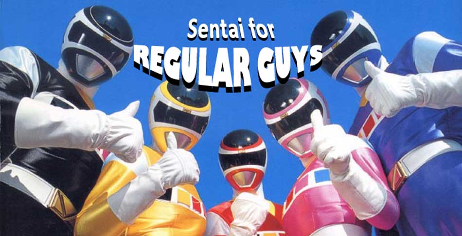 Sentai for Regular Guys