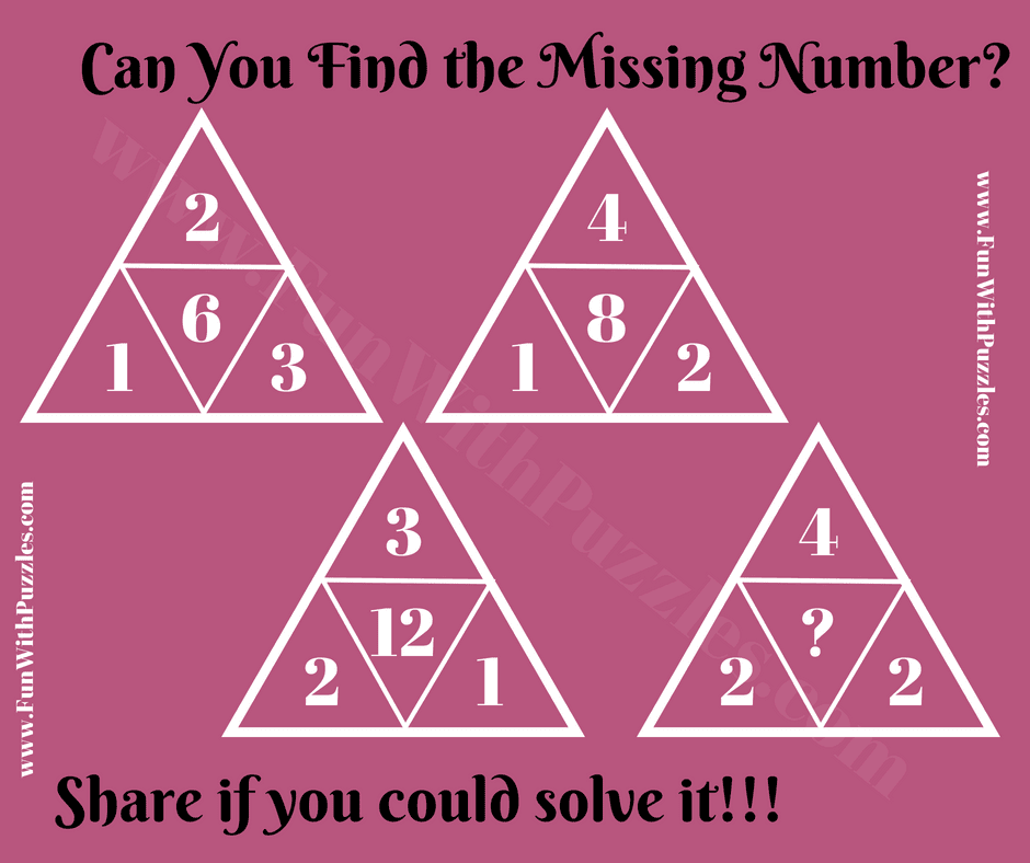 This is tough fun Mathematical triangle puzzle in which one has to find the missing number which will replace the question mark