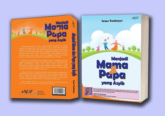 Review Buku Menjadi Mama dan Papa yang Asyik Karya Irma Tazkiyya