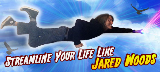 Streamline Your Life Like Jared Woods
