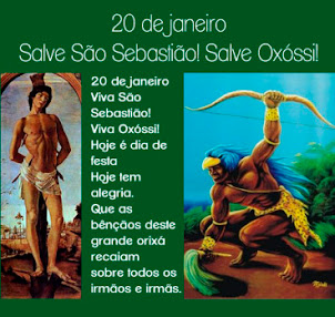 20 DE JANEIRO - DIA DE SÃO SEBASTIÃO E OXÓSSIL