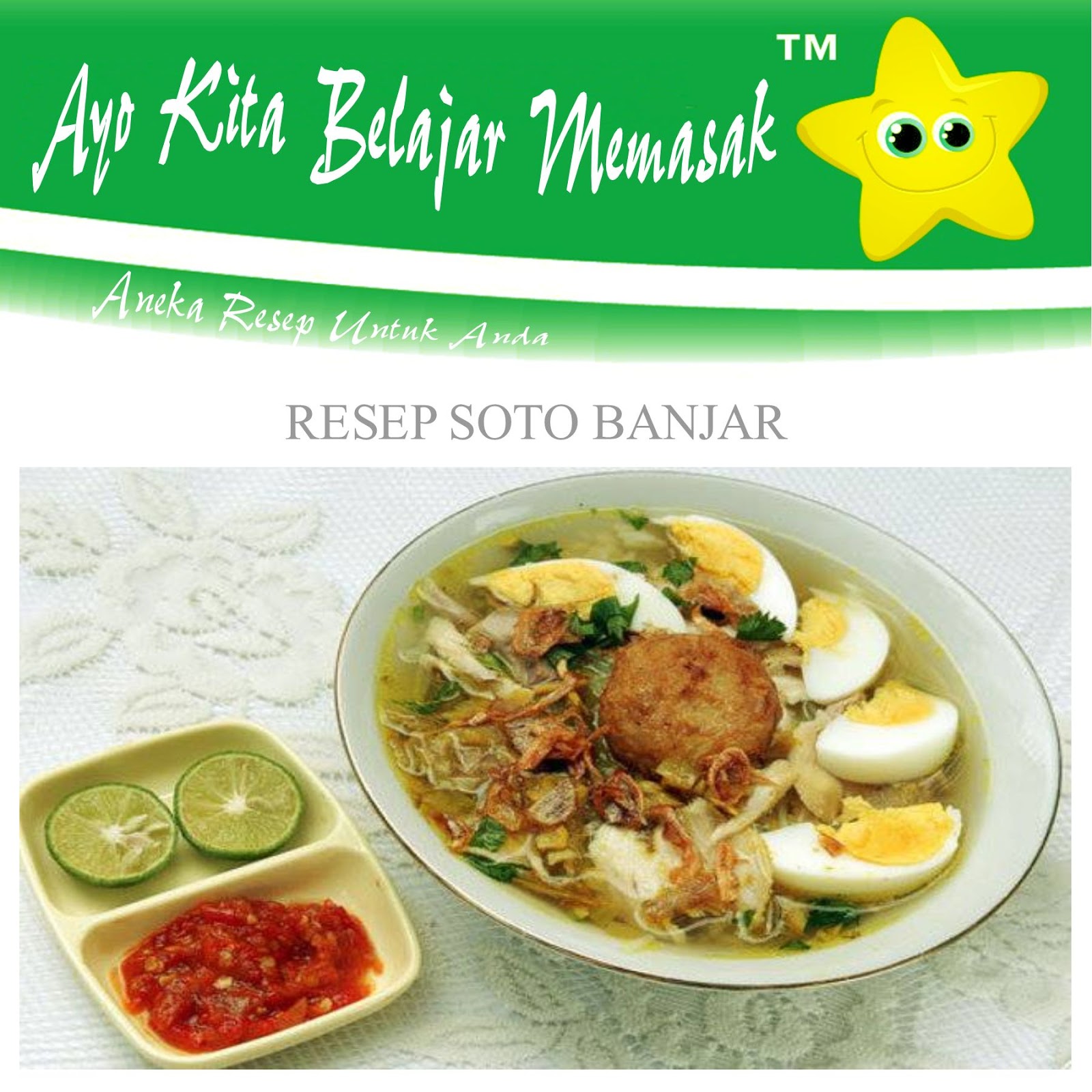 Cara Masak Soto Banjar Khas Rempah Nusantara Ayo Belajar Cara Masak Soto Banjar Khas Rempah Nusantara Ayo Belajar