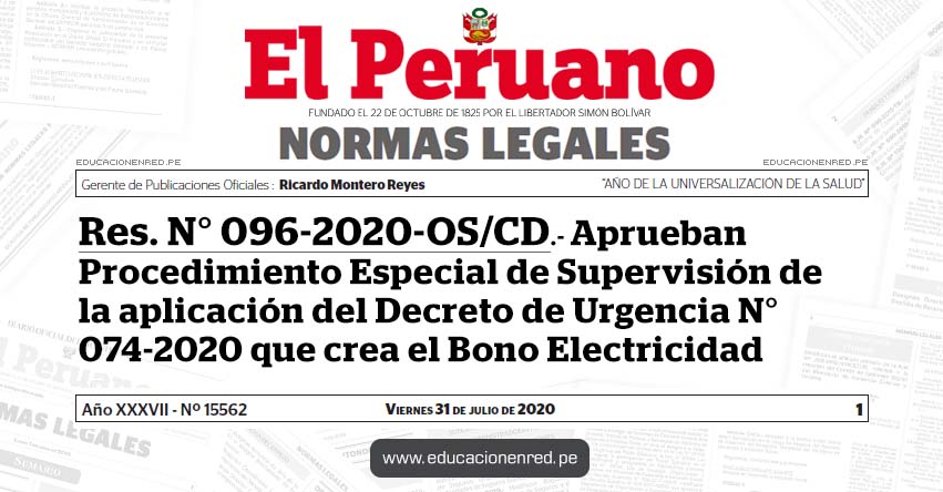 RES. N° 096-2020-OS/CD.- Aprueban Procedimiento Especial de Supervisión de la aplicación del Decreto de Urgencia N° 074-2020 que crea el Bono Electricidad RES. N° 096-2020-OS/CD.- Aprueban Procedimiento Especial de Supervisión de la aplicación del Decreto de Urgencia N° 074-2020 que crea el Bono Electricidad