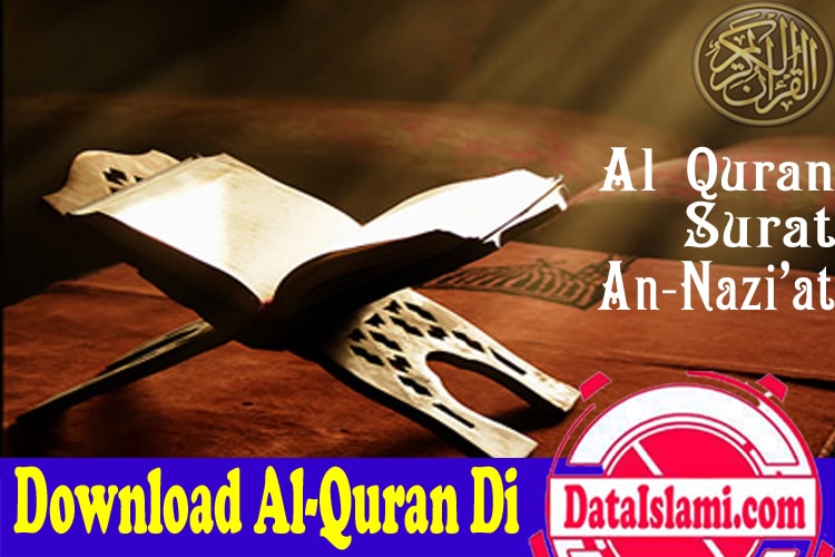 Download Mp3 Surat An Naziat Merdu Dan Tafsirnya Data Islami