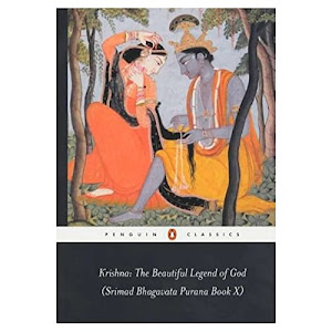 Krishna: the Beautiful Legend of God: (Srimad Bhagavata Purana Book X) (Penguin Classics)