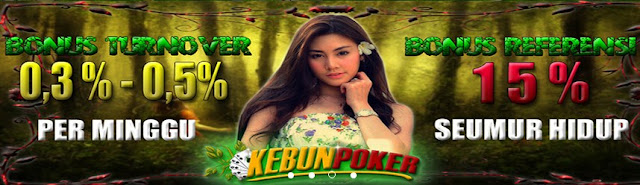 Kebunpoker.com Agen Judi Domino99 Agen Poker BandarQ Online Terpercaya di Indonesia