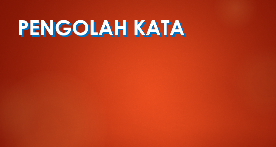 Pengertian Pengolah Kata (Word Processor), Fungsi, Contoh dan