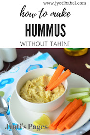 How to Make Hummus without Tahini. The basic version of hummus is typically made with chickpeas, olive oil, seasonings and lemon juice. Checkout my recipe at www.jyotibabel.com