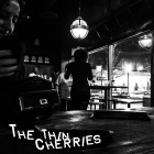 The Thin Cherries: The Thin Cherries