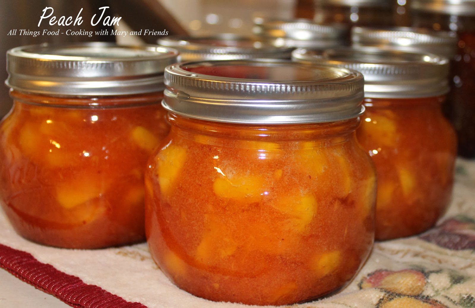 Cooking With Mary and Friends Delicious Peach Jam
