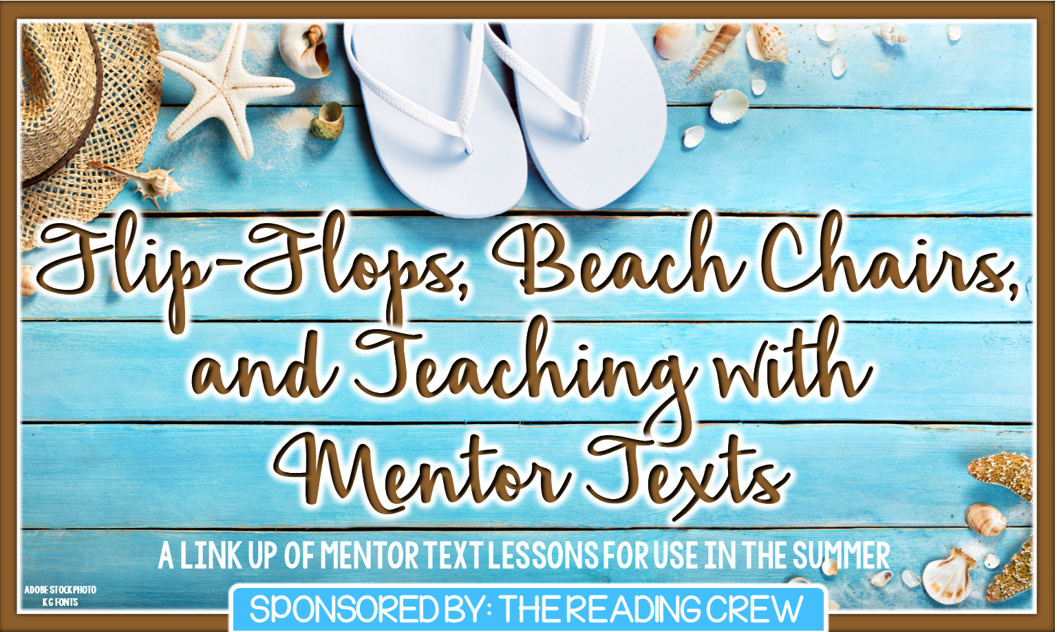 Flip Flops Beach Chairs And Teaching With Mentor Texts
