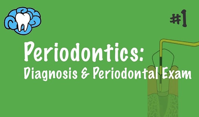 PERIODONTICS: Diagnosis & Periodontal Exam