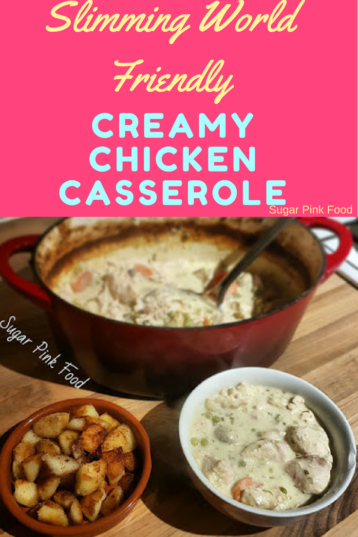 Creamy Chicken Casserole & Crispy Potatoes Slimming World Sugar