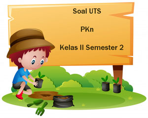Soal Uts Pkn Kelas 2 Semester 2 Plus Kunci Jawaban Juragan Les