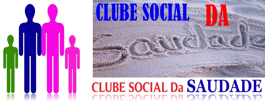 Clube Social da saudade