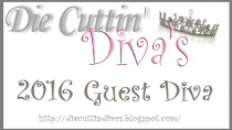 Guest Diva ~ Die Cuttin' Divas