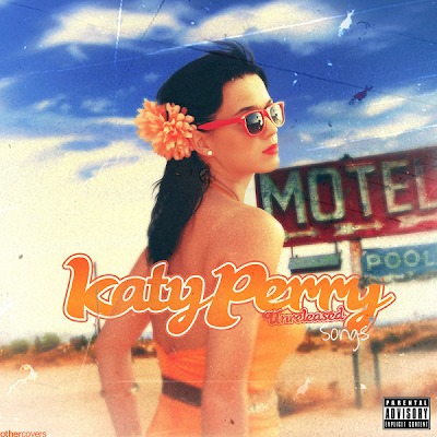 iCovers [!]: [KPCE] Katy Perry-EXLUSIVE (Unreleased Songs)