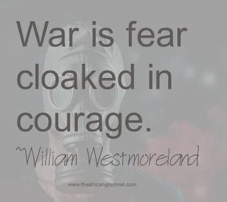 War is fear cloaked in courage