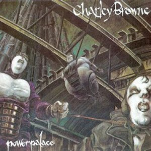 Charley Browne - Power palace