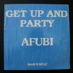 Afubi – Bit Of Your Love/ Get Up And Party 1984