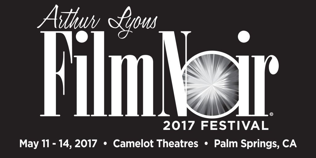 Mystery Fanfare Palm Springs Noir Arthur Lyons Film Noir Festival