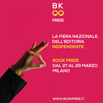 Dal 27 al 29 marzo: Bookpride, fiera dell'editoria indipendente ai Frigoriferi Milanes,  Milano