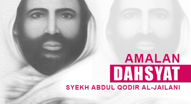 Amalan Dashyat, Do'a (Hizib) Syekh Abdul Qodir Al Jailani