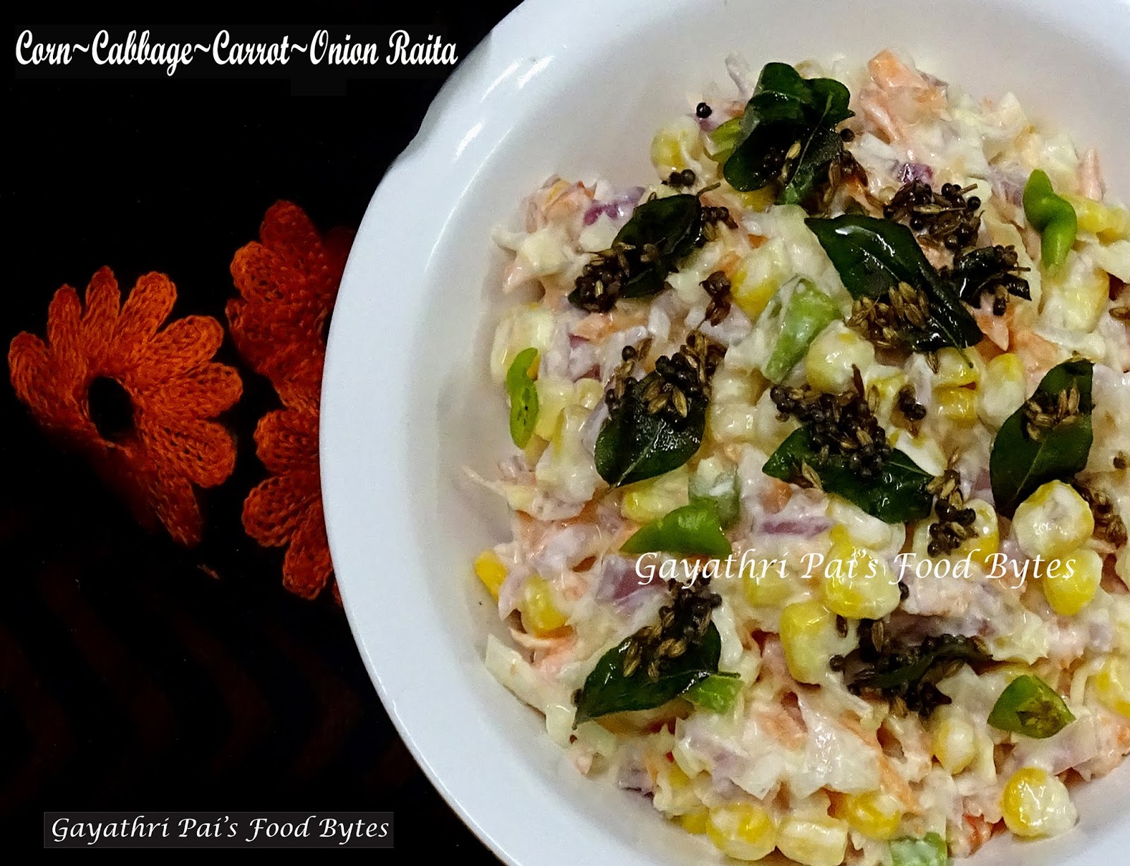 Gayathri Pai's Food Bytes CornCabbageCarrotOnion Raita/Salad.