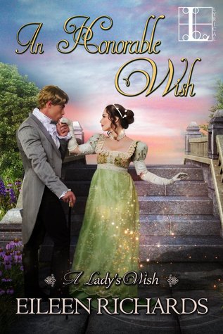 Review: An Honorable Wish (A Lady's Wish #2) by Eileen Richards