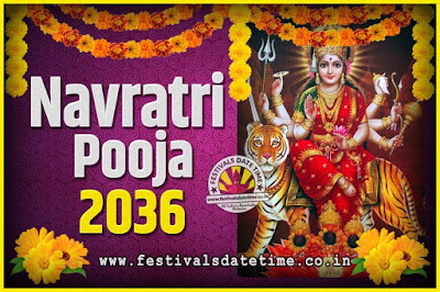 2036 Navratri Pooja Date and Time, 2036 Navratri Calendar
