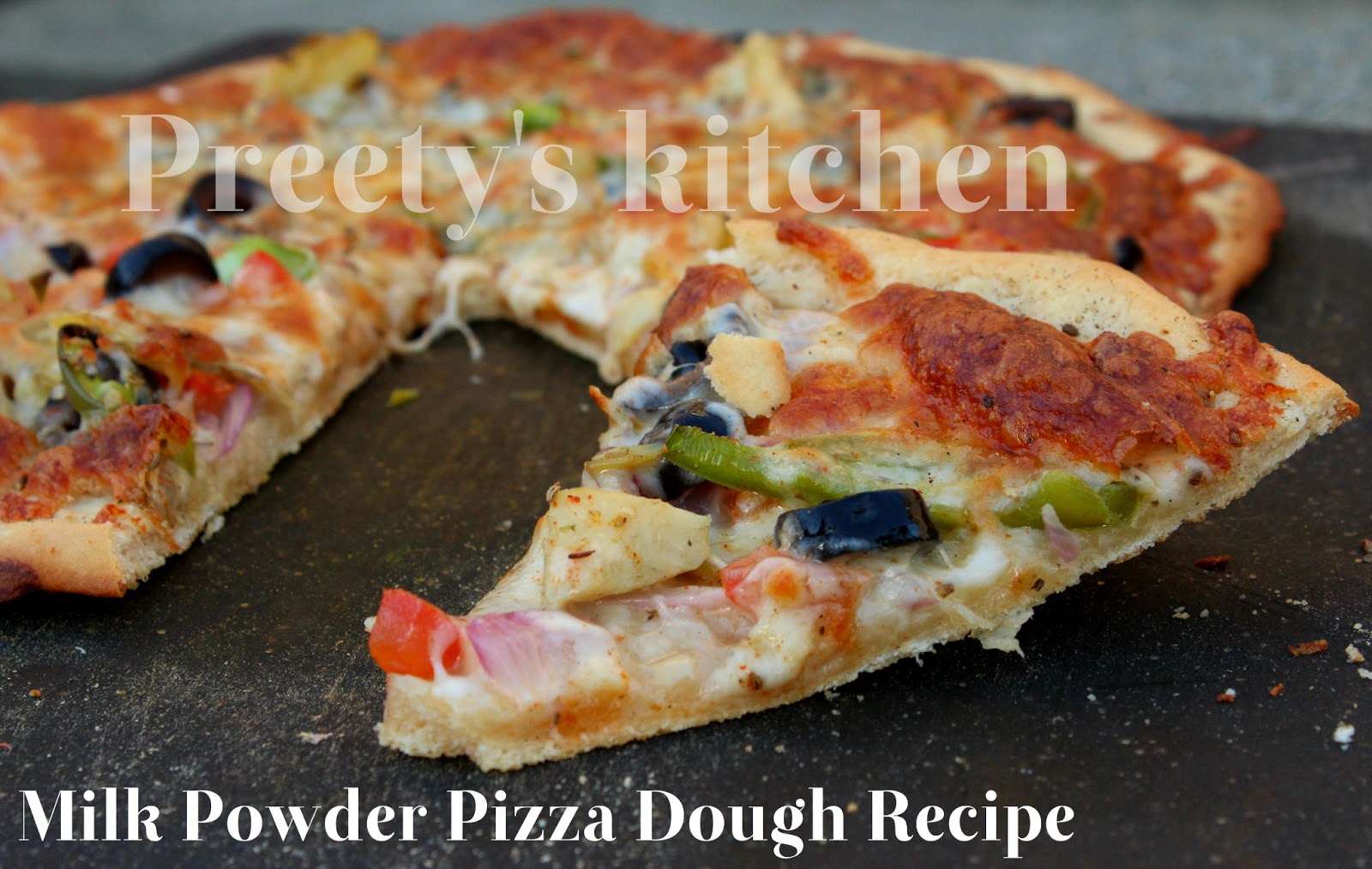 Preety's Kitchen Milk Powder Pizza Dough Recipe