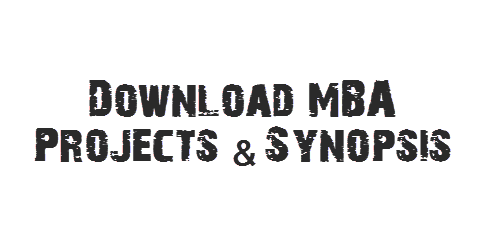 Download MBA Projects and Synopsis