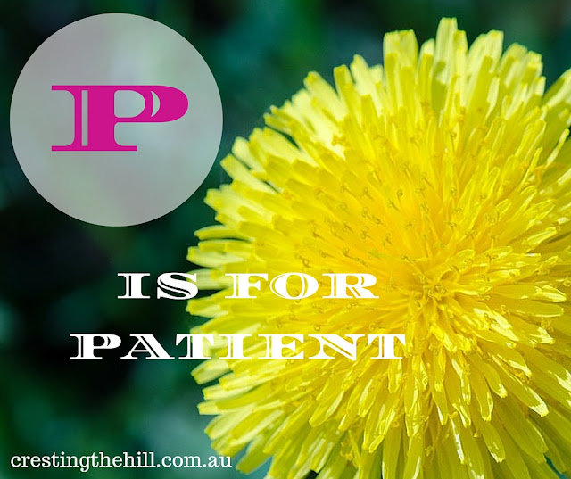 The A-Z of Positive Personality Traits - P is for Patient