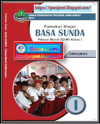 Download Buku Siswa Bahasa Sunda Kurikulum  Download Buku Siswa Bahasa Sunda Kurikulum 2013 SD/MI Kelas 1