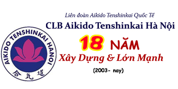 CLB võ đạo Aikido Tenshinkai Hà Nội- 18 năm phát triển và vững mạnh
