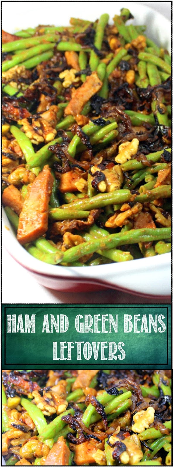 52 Ways to Cook Ham and Green Beans Leftovers 52 Church PotLuck