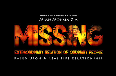MISSING by Mian Mohsin Zia
