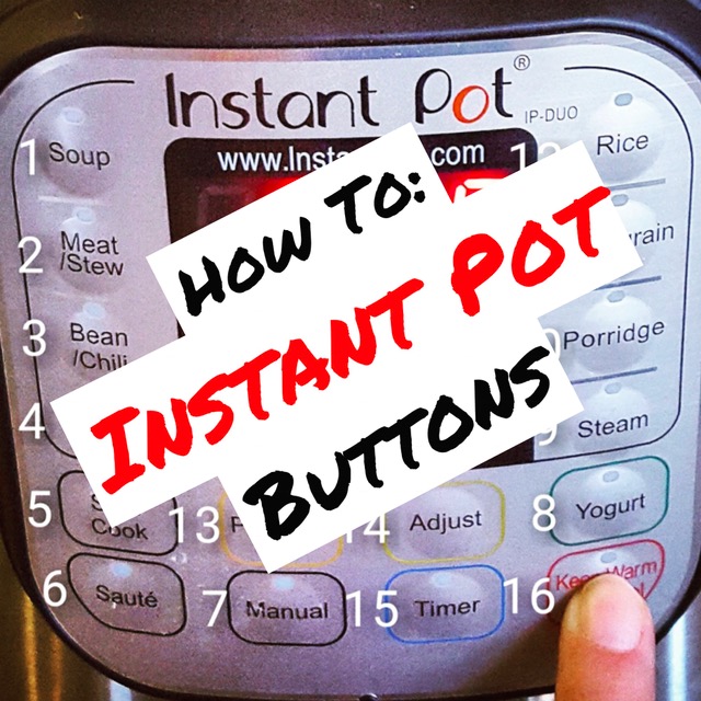 Food Under Pressure Instant Pot Buttons which button do I use?